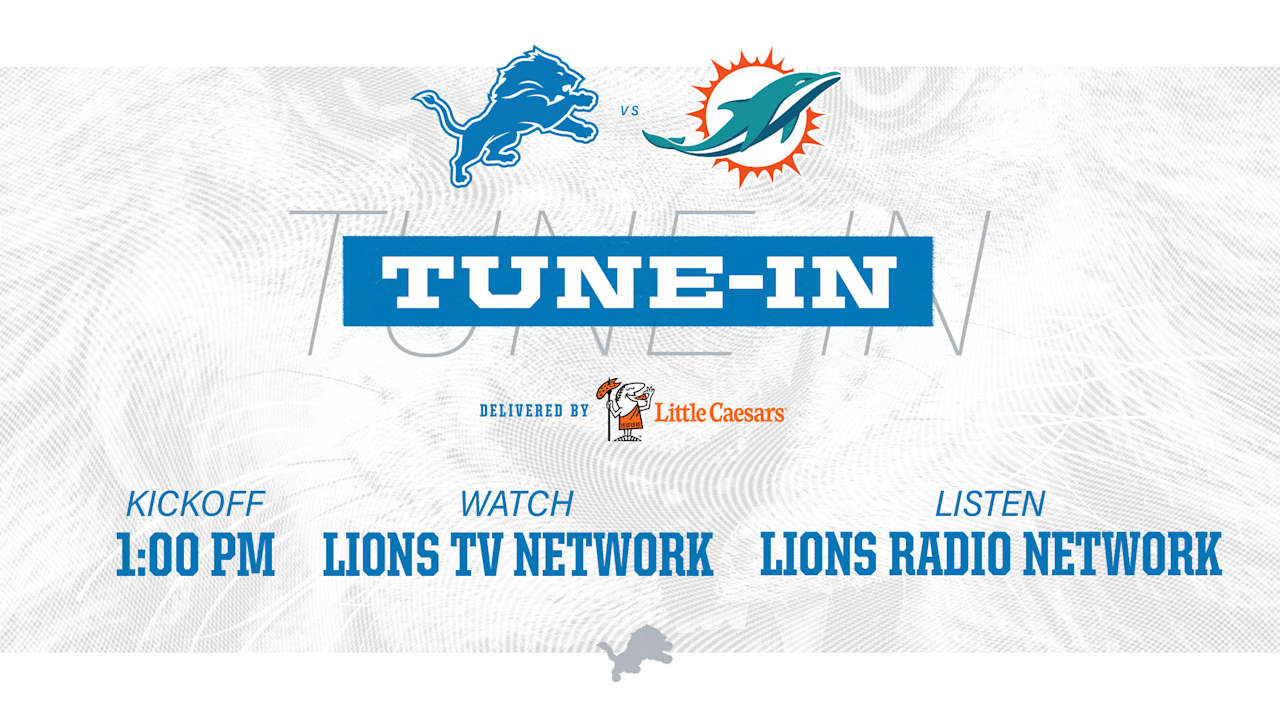Lions vs. Dolphins: How to watch, listen and follow - Detroit Lions
