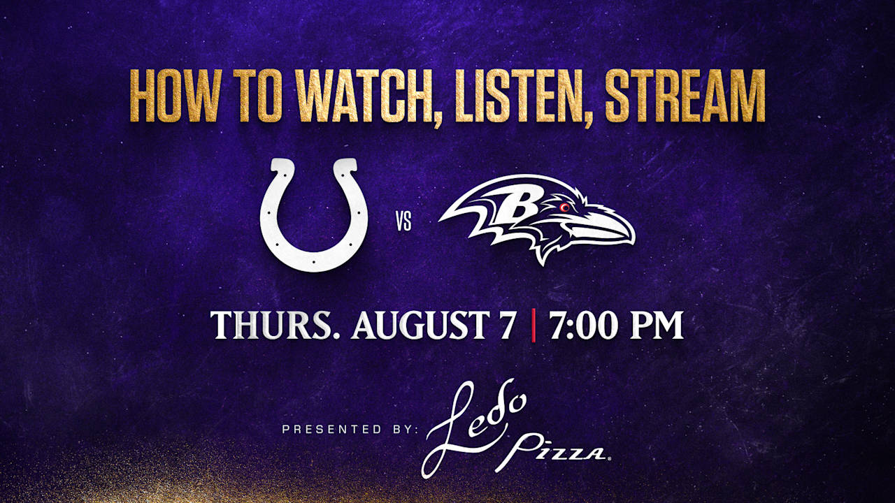 How to Watch, Listen, Live Stream Ravens vs. Colts, Preseason Week 1 - Baltimore Ravens