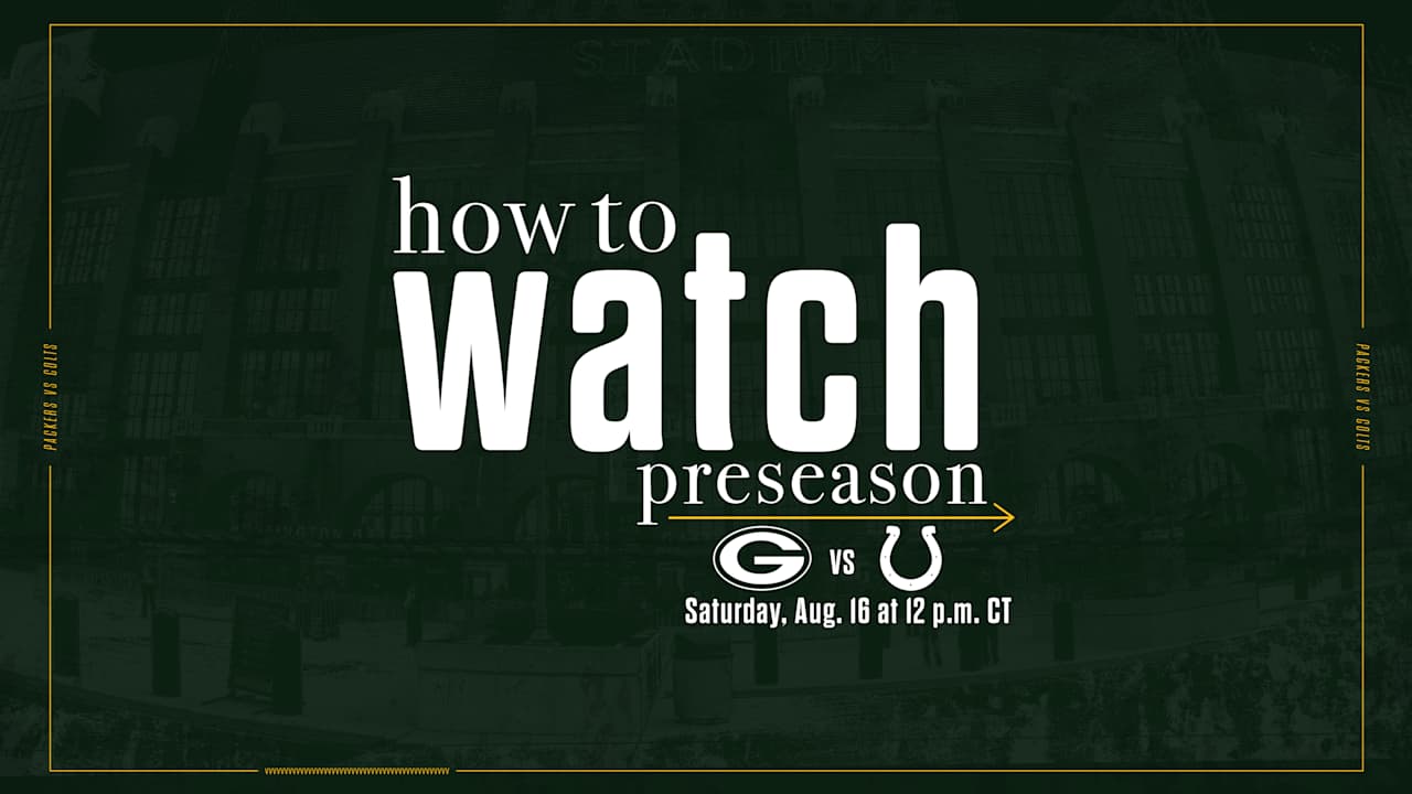 Packers vs. Colts | How to watch, stream & listen