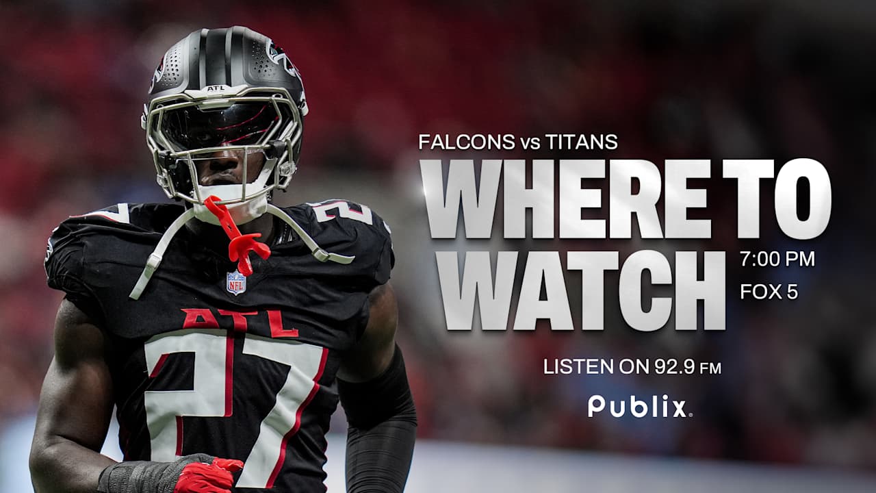 Where to watch Tennessee Titans vs. Atlanta Falcons