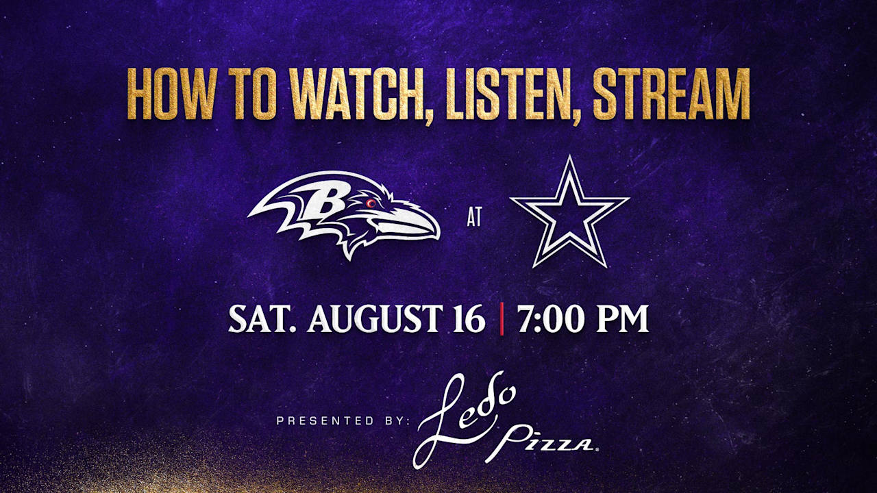 How to Watch, Listen, Live Stream Ravens vs. Cowboys, Preseason Week 2 - Baltimore Ravens