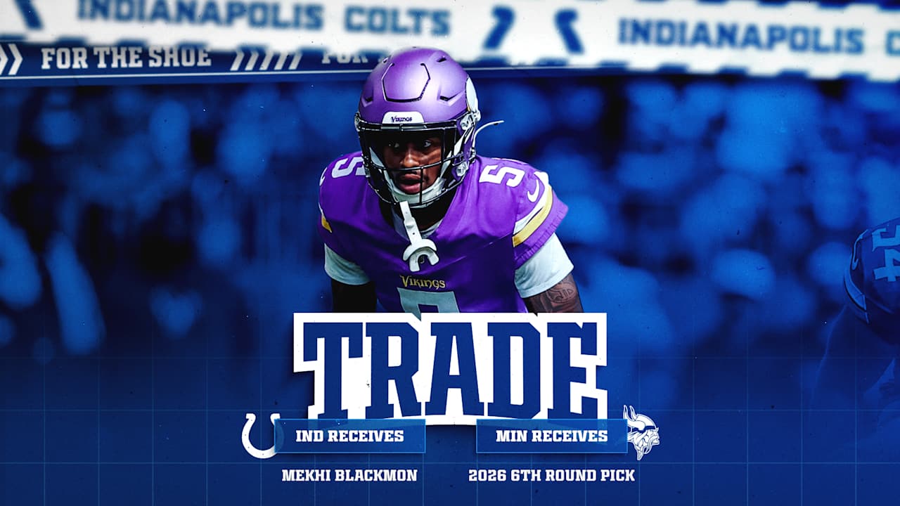 Colts acquire CB Mekhi Blackmon from Minnesota Vikings in exchange for 2026 sixth-round draft pick