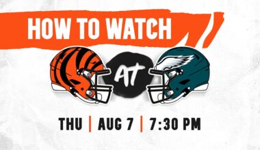 HOW TO WATCH Bengals at Eagles for Week 1 of the 2025 Preseason - Cincinnati Bengals