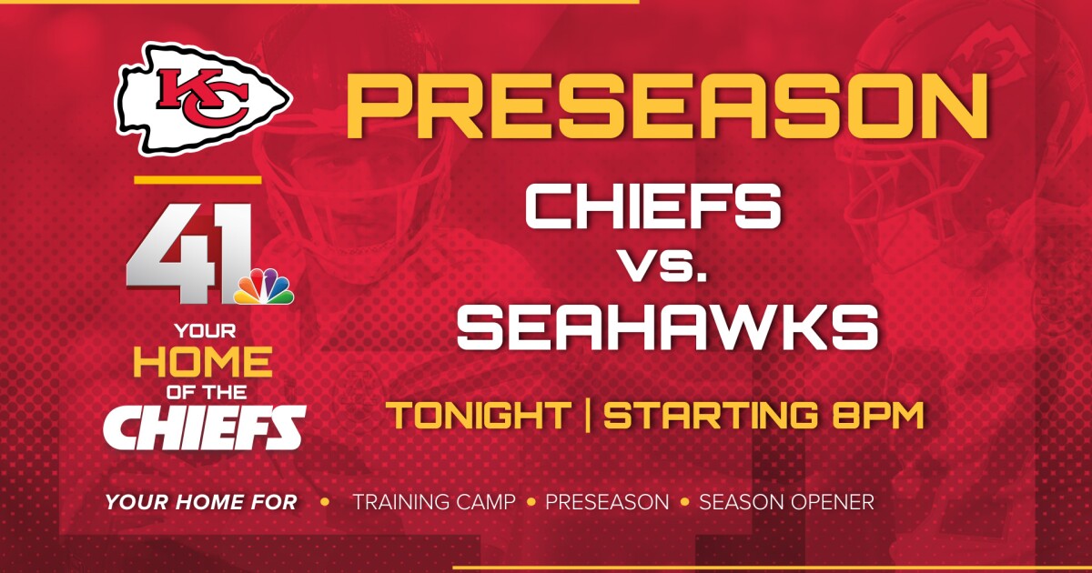 HOW TO WATCH | Chiefs vs Seahawks on Friday, Aug. 15 on KSHB 41