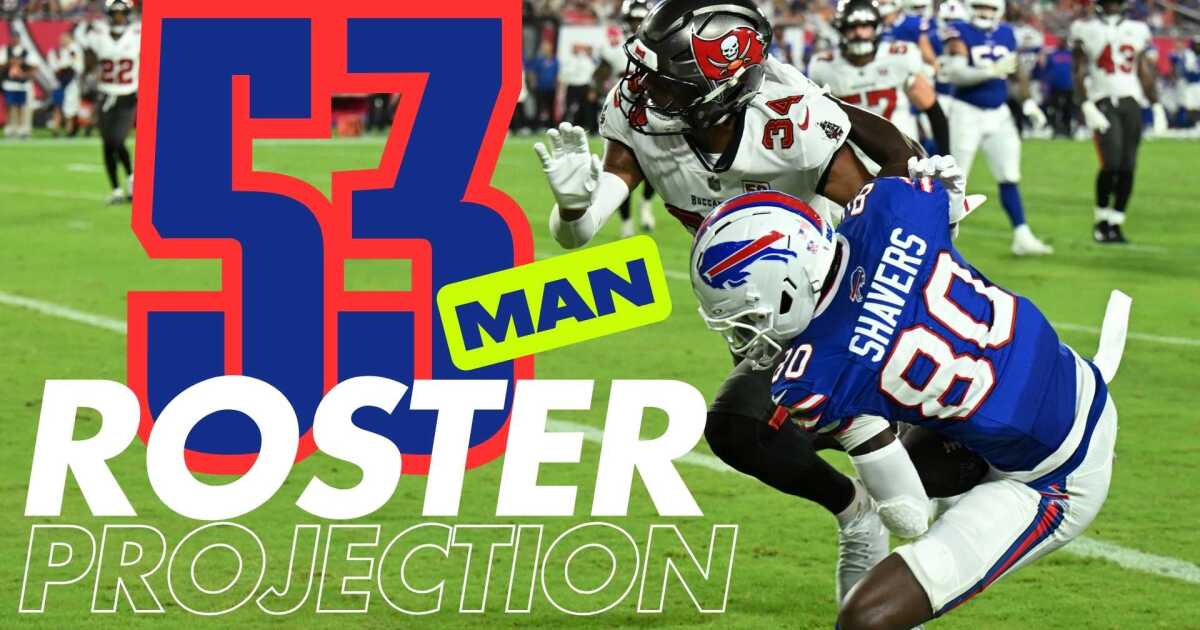 What we think the Buffalo Bills 53-man roster will look like