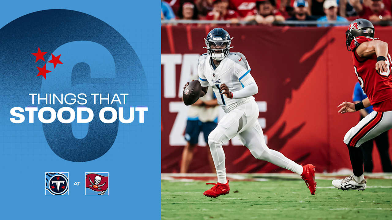 Six Things That Stood Out for the Titans in Saturday Night's Preseason Loss to the Buccaneers