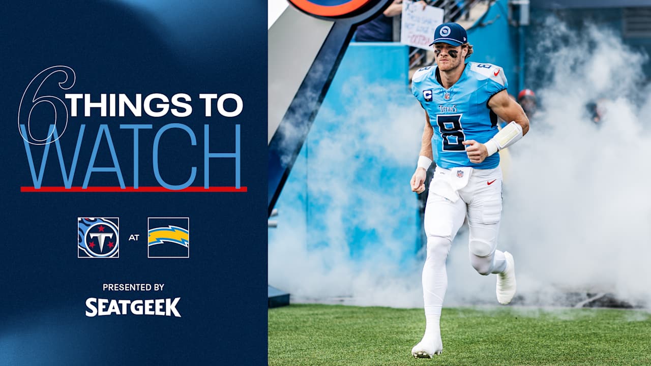 Six Things to Watch for the Titans in Sunday's Game at the Chargers