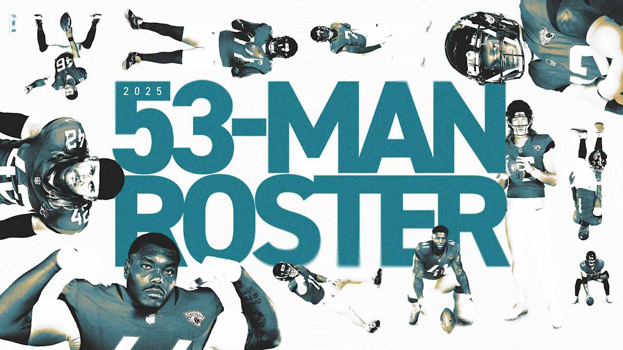2025 Initial 53-Man Roster: Breaking Down What It Means - Jacksonville Jaguars