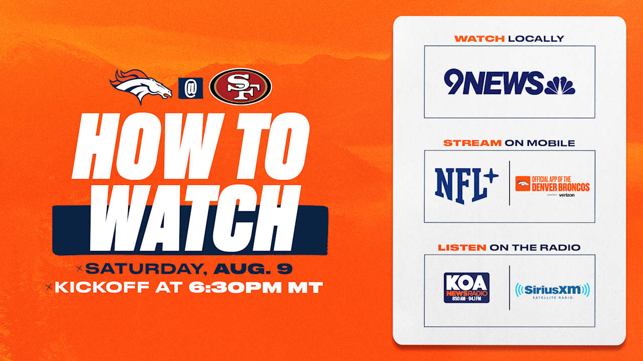 How to Watch: Broncos at 49ers