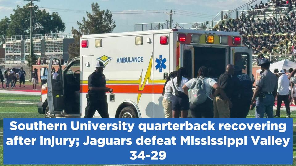 Southern University quarterback recovering after injury; Jaguars defeat Mississippi Valley 34-29