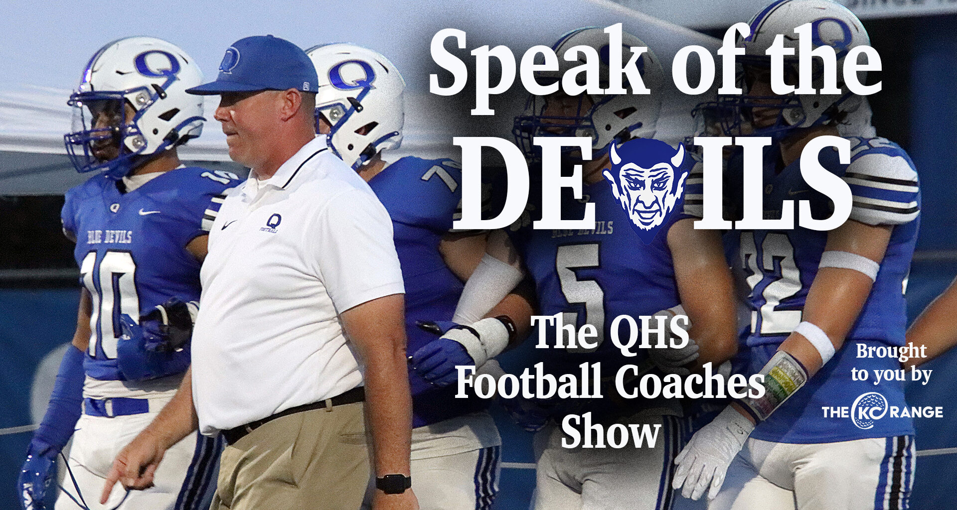 Speak of the Devils: The QHS Football Coaches Show — Episode 5