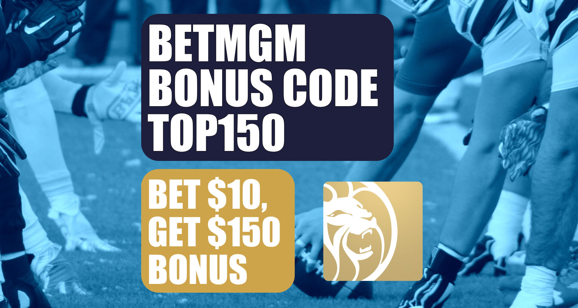BetMGM Bonus Code TOP150: Claim $150 Bonus for Packers-Cowboys SNF