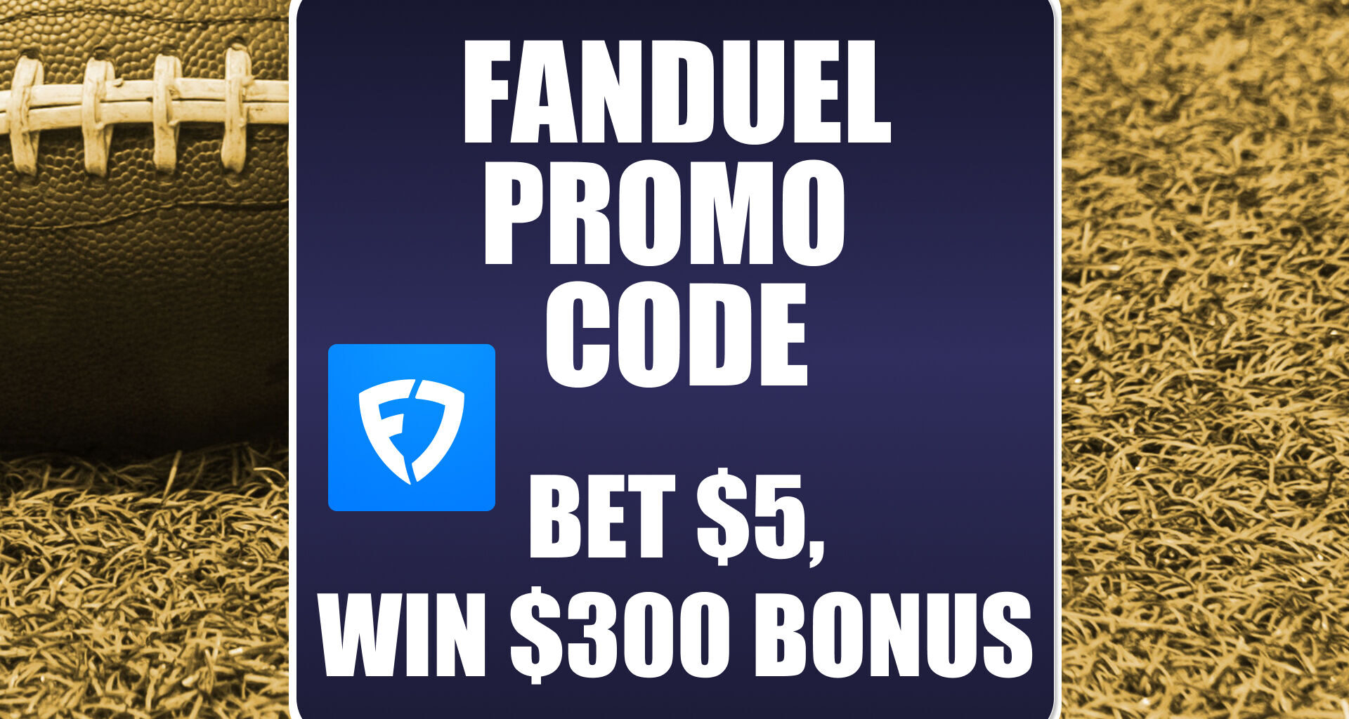 FanDuel Promo Code: Get $300 Bonus for College Football, NFL Week 3 Games