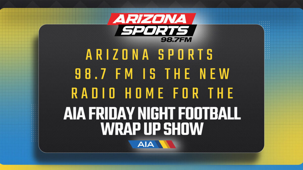 The AIA Friday Night Football Wrap Up Show will move to Arizona Sports 98.7....
