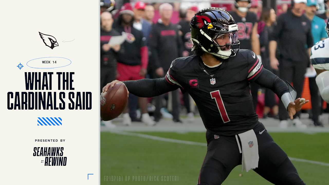 What The Cardinals Said - 2024 Week 14: Seahawks at Cardinals