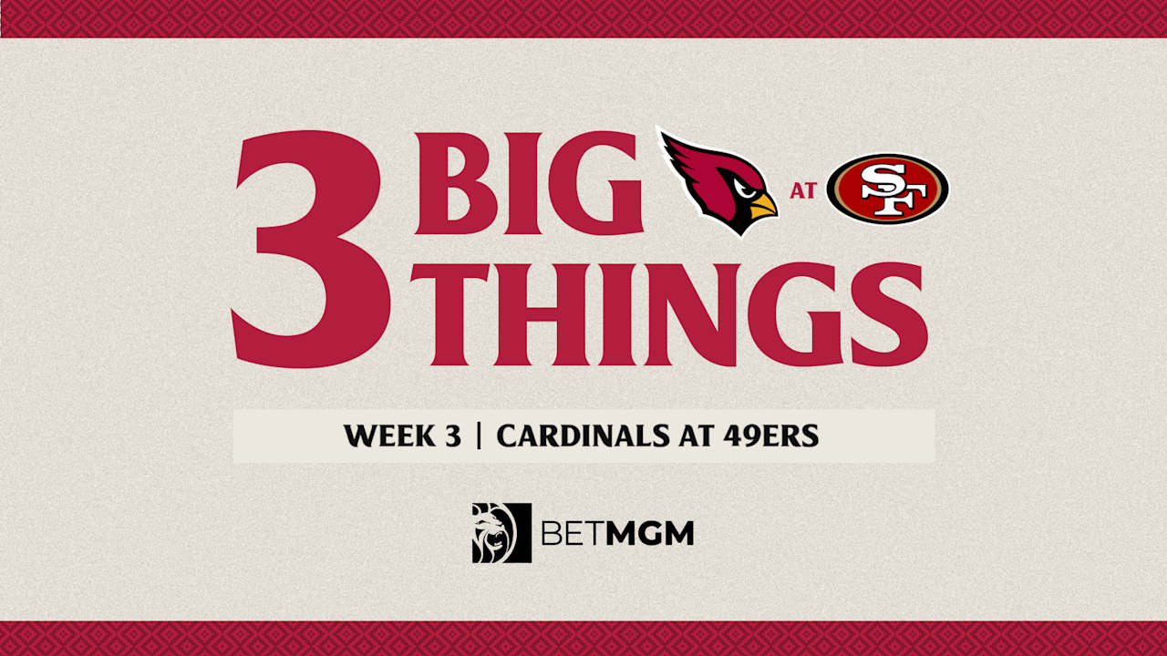 Three Big Things: 49ers Week