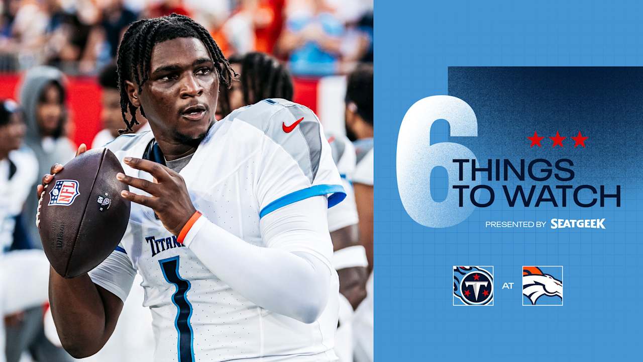 Six Things to Watch for the Titans in Sunday's Season Opener vs the Broncos