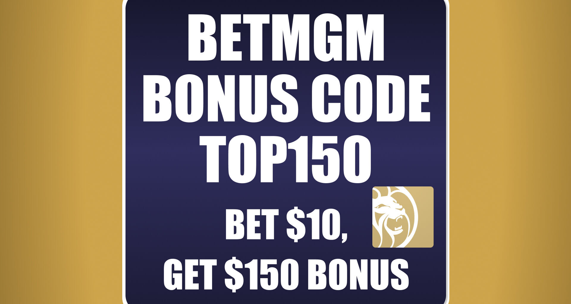 BetMGM Bonus Code TOP150: Claim $150 Bonus for MLB Playoffs, NHL, NFL Week 6
