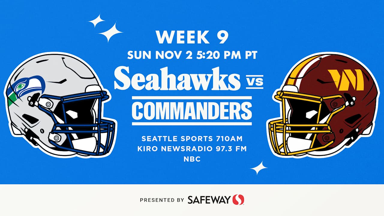 Seahawks at Commanders On Sunday, November 2, 2025