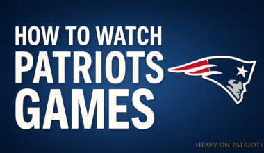 How to Watch Patriots Games Without Cable in 2025