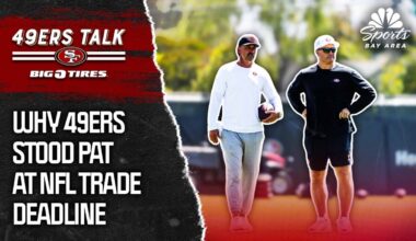 49ers stick to their strategy as trade deadline passes without a move – NBC Sports Bay Area & California