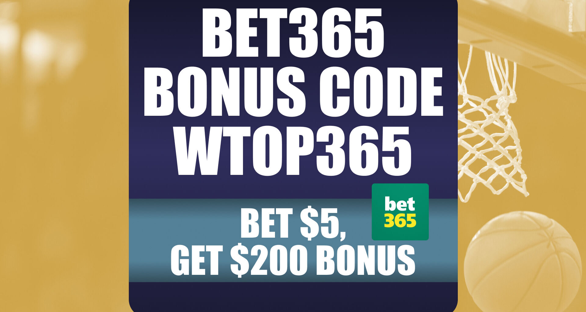 Continued Bet365 Bonus Code WTOP365: Claim $200 NBA, NCAAB, NFL Bonus