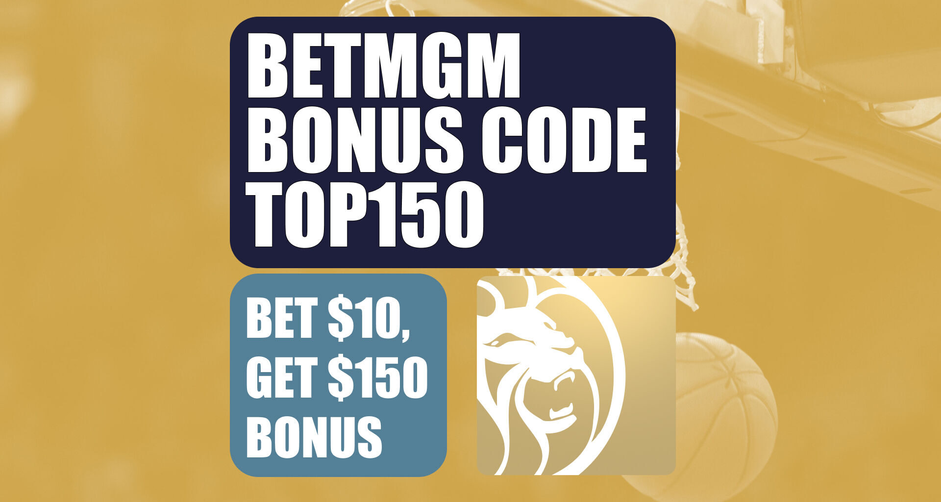 BetMGM Bonus Code TOP150: Claim $200 Bonus for NBA, NFL Week 10 Games