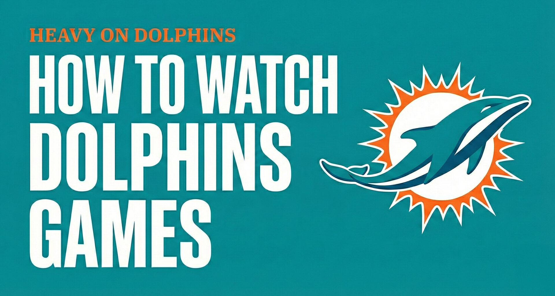 How to Watch Dolphins Games Without Cable in 2025