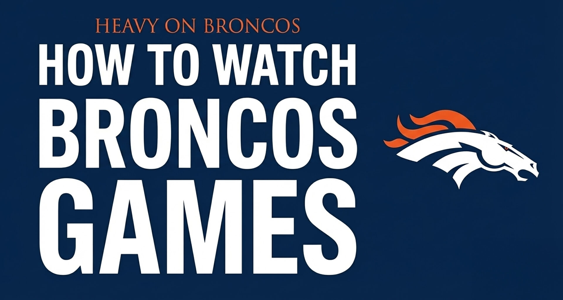 How to Watch Broncos Games Without Cable in 2025