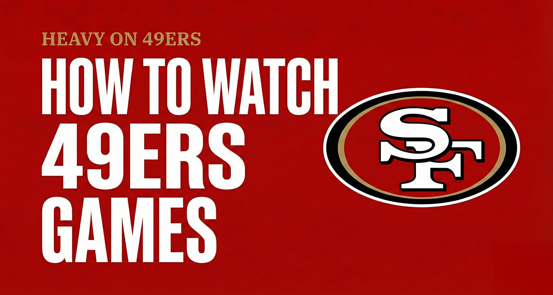 How to Watch 49ers Games Without Cable in 2025