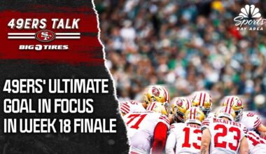 49ers’ ultimate goal in focus with regular-season finale on horizon – NBC Sports Bay Area & California