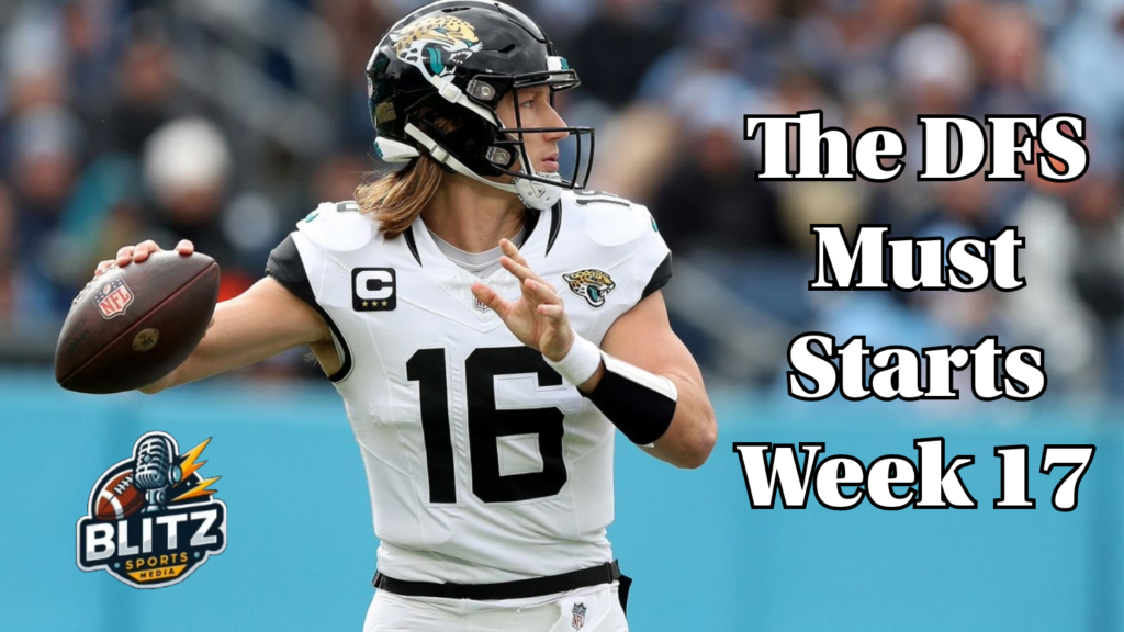 The DFS Must Starts Week 17