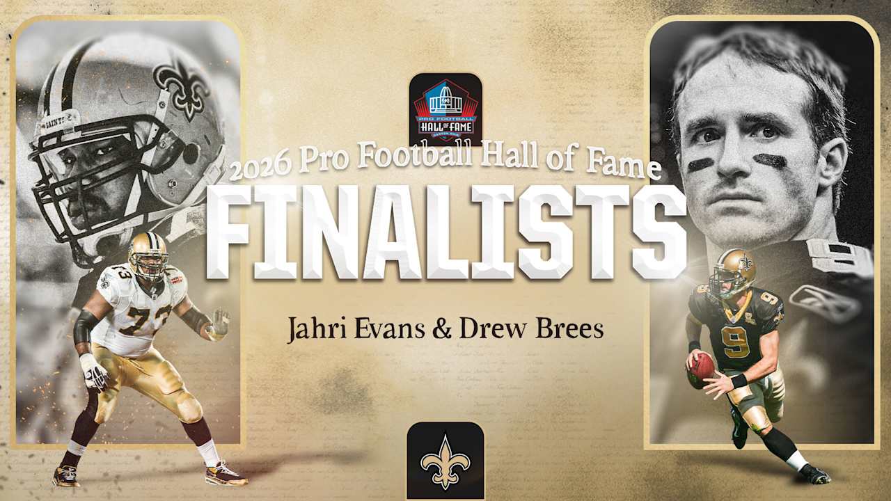 Drew Brees, Jahri Evans named finalists for Pro Football Hall of Fame Class of 2026