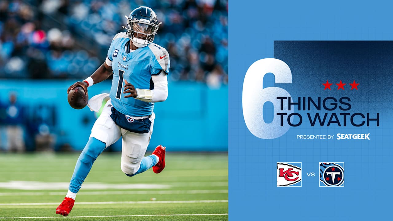 Six Things to Watch for the Titans in Sunday's Game vs the Chiefs 