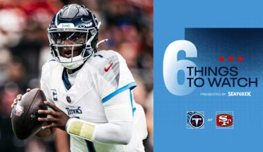 Six Things to Watch for the Titans in Sunday's Game at the 49ers 
