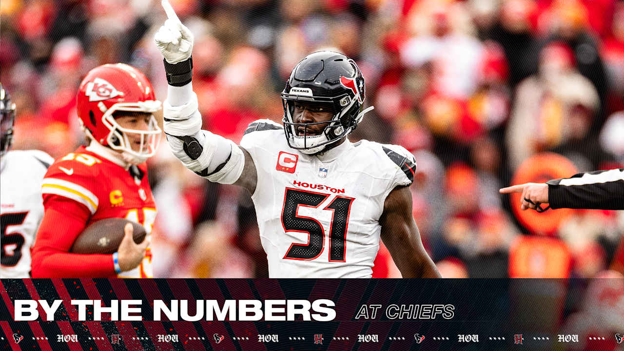 By the Numbers: Texans at Chiefs