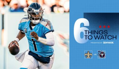 Six Things to Watch for the Titans in Sunday's Game vs the Saints