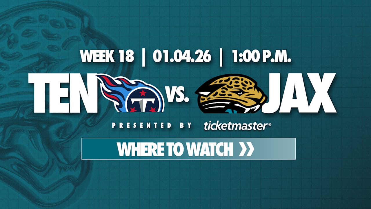 Week 18, How to Watch Tennessee Titans vs. Jacksonville Jaguars