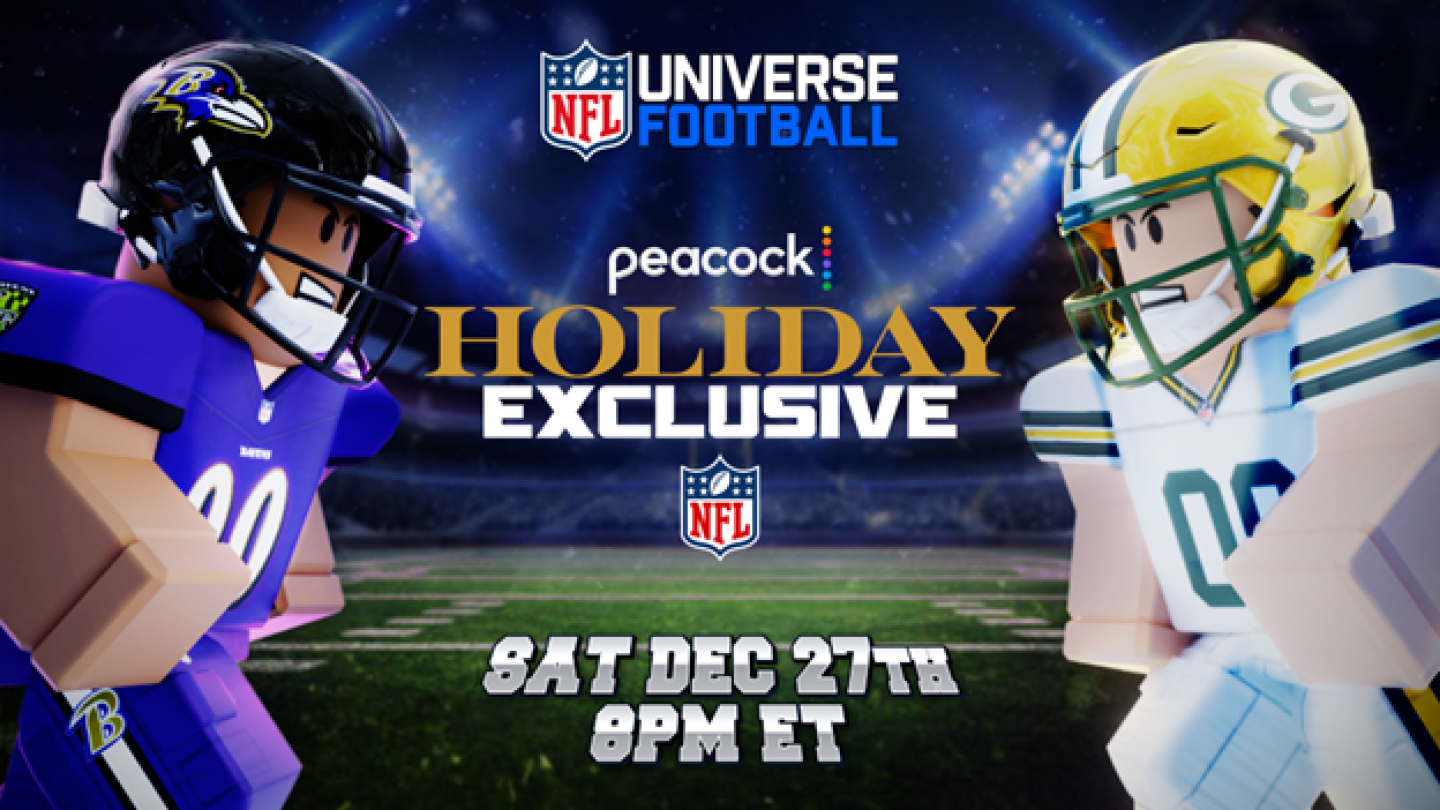 NBC SPORTS AND VOLDEX BRING NFL GAME CELEBRATIONS TO NFL UNIVERSE ON ROBLOX FOR BALTIMORE RAVENS-GREEN BAY PACKERS “PEACOCK HOLIDAY EXCLUSIVE” ON DEC. 27 AT 8 P.M. ET