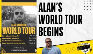 Alan's World Tour Begins | Steelers Morning Rush