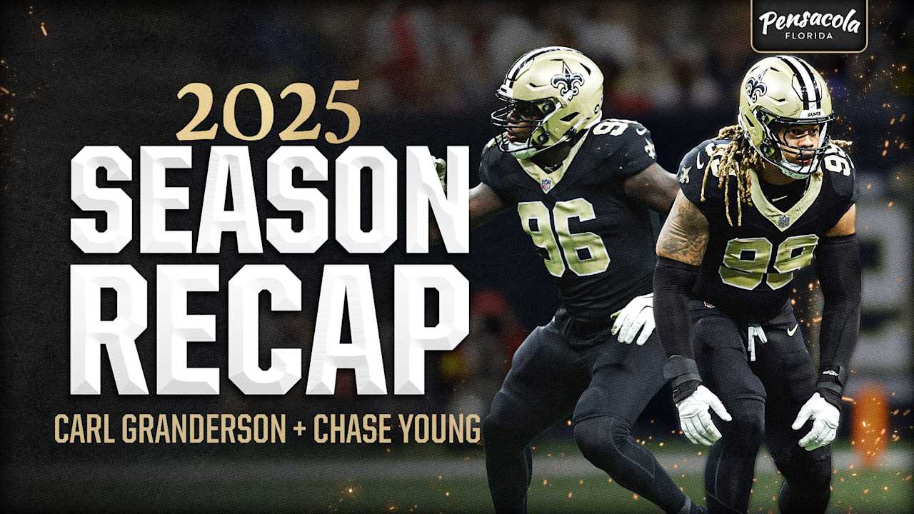 Saints DEs Chase Young and Carl Granderson's 2025 NFL Season Recap