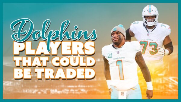 Players The Miami Dolphins Could Trade This Offseason!