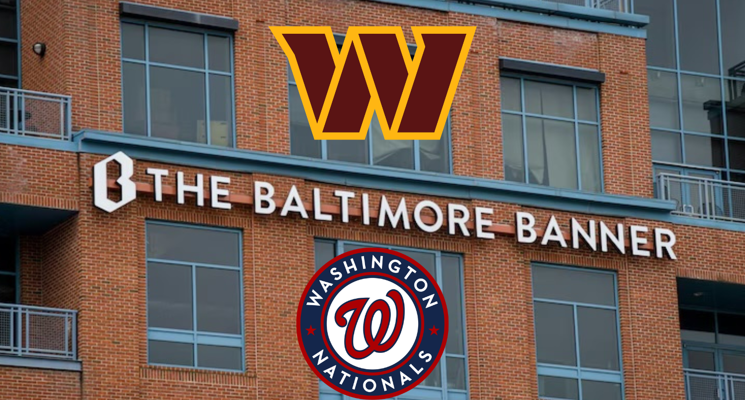 Baltimore Banner to cover Washington sports teams after WaPo cuts sports