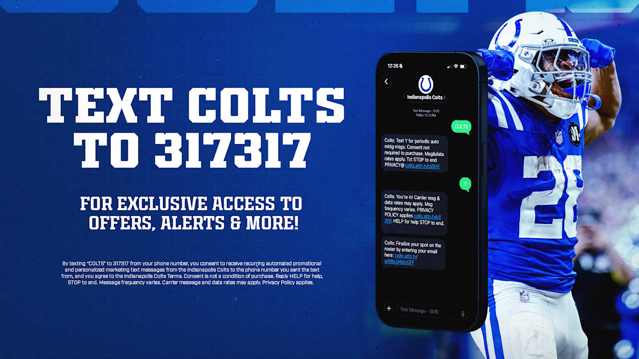 Text COLTS to 317317 to sign up for Colts text alerts! 