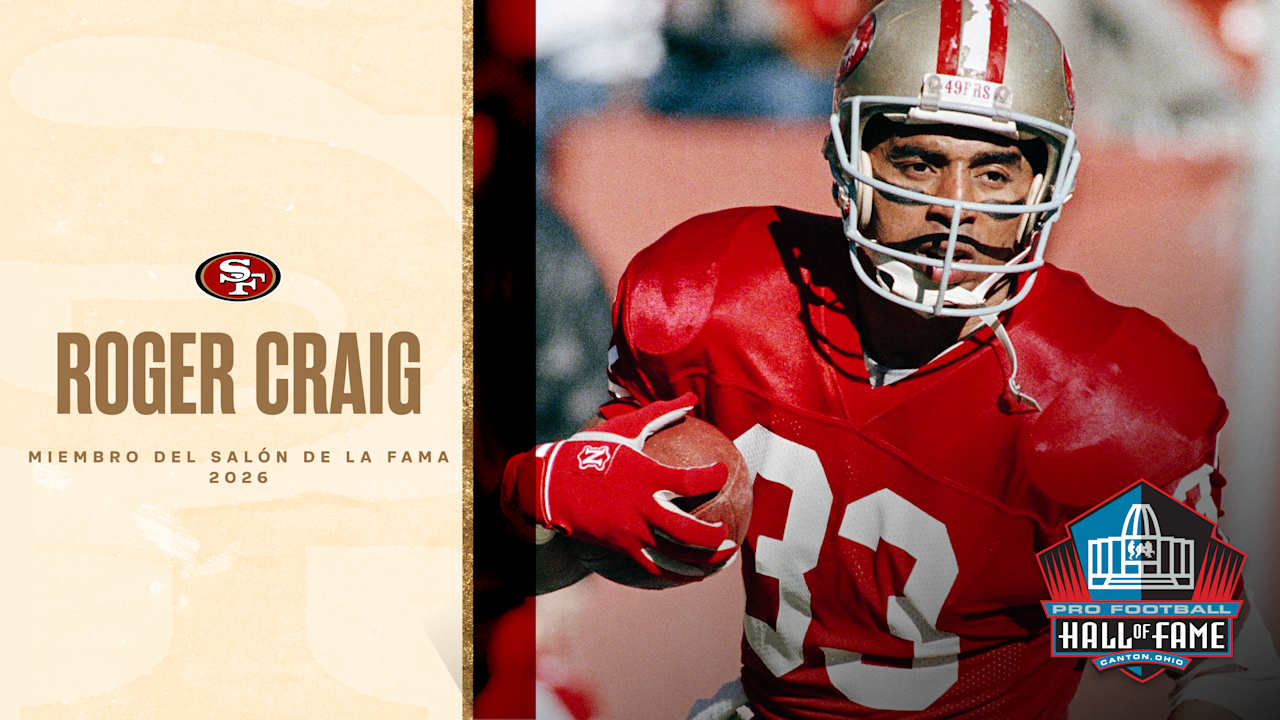 Roger Craig es Nombrado al Pro Football Hall of Fame en la Clase del 2026