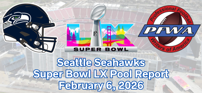 Seahawks PFWA Super Bowl LX Pool Report - Feb. 6, 2026