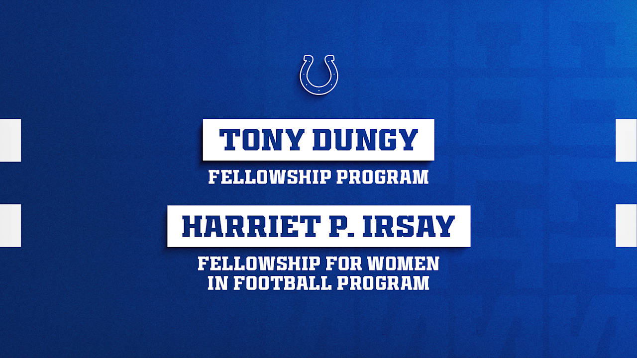 Colts accepting resumes for both Tony Dungy and Harriet P. Irsay Fellowship Programs