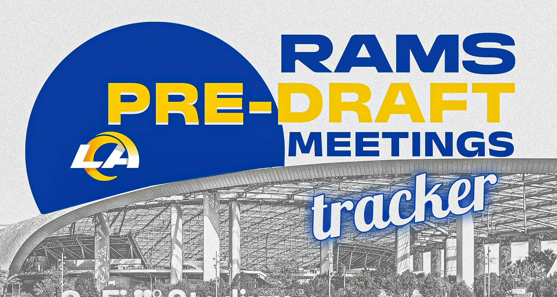 Every prospect LA has met with