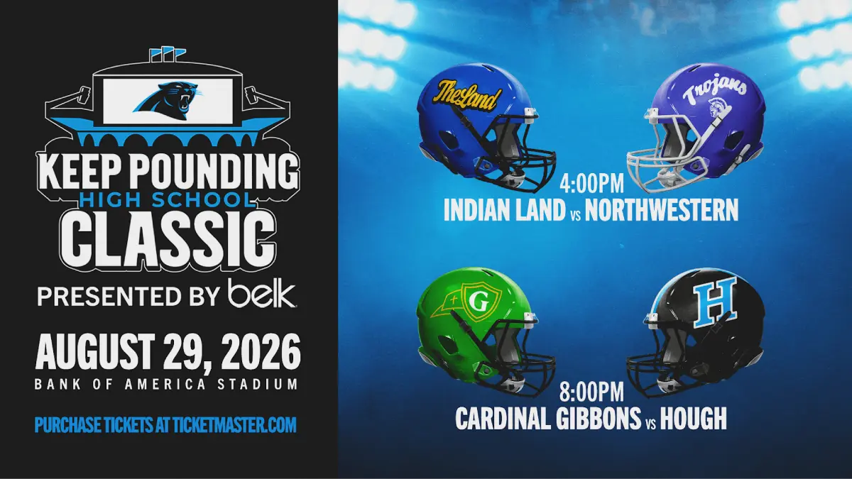 Carolina Panthers' 2026 Keep Pounding High School Classic featuring Indian Land vs. Northwestern and Hough vs. Cardinal Gibbons.