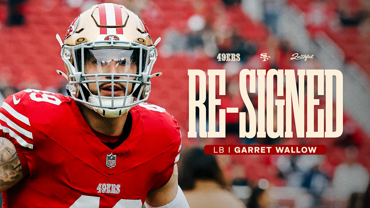 49ers Re-Sign Linebacker Garret Wallow to a One-Year Deal